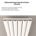 Kelmscott Cover Cap Set 415mm - Chrome