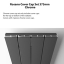 Rosano Cover Cap Set 375mm - Chrome
