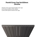 Peretti Cover Cap Set 850mm - Chrome